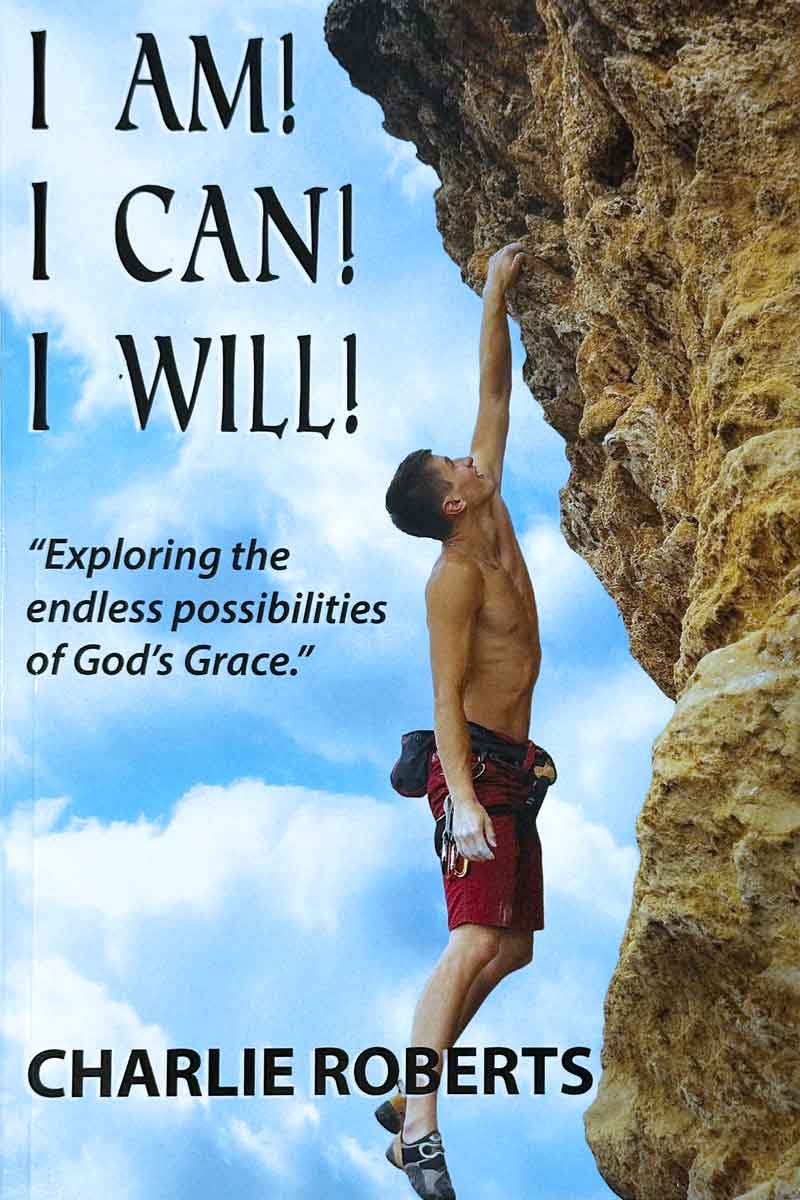 Book cover art "I am! I Can I Will!" copyright 2017, by Charlier Roberts